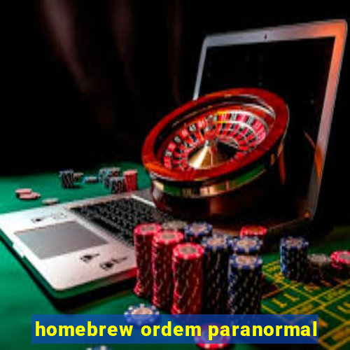 homebrew ordem paranormal